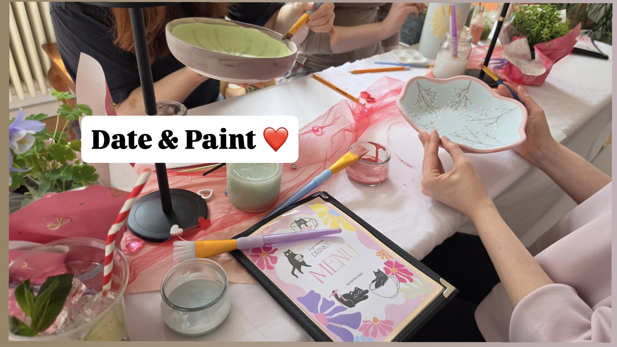 💐✨❤️ Date & Paint ❤️✨💐